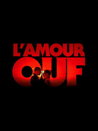 L'AMOUR OUF